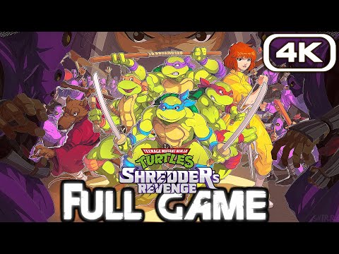 TEENAGE MUTANT NINJA TURTLES SHREDDER'S REVENGE Gameplay Walkthrough FULL GAME (4K 60FPS)