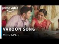 Vaaroon Video Song Mirzapur Ali Fazal Shriya Pilgaonkar