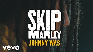 Johnny Was, Yardie Film Soundtrack with Skip Marley