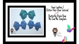 BUTTERFLY PINCH BOW | FAUX LEATHER BOW | GLITTER BOW | FAUX LEATHER/ GLITTER HAIR BOW TUTORIAL