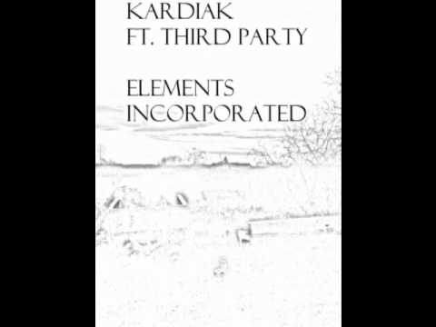 KardiaK: Elements Incorporated Ft. Third Party