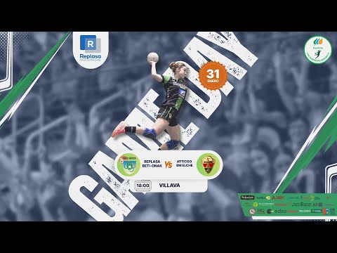 REPLASA BETI-ONAK vs ATTICGO BM ELCHE LIGA GUERRERAS IBERDROLA