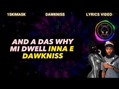 1Skimask - Dawkniss (Lyrics video)