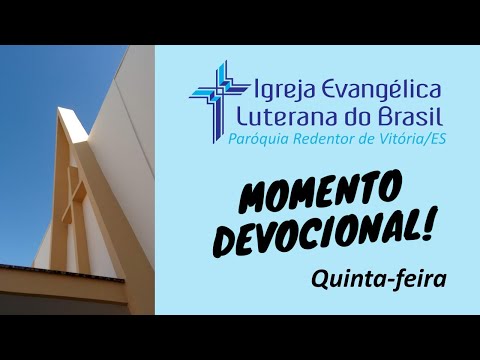 Momento Devocional | Quinta-feira, dia 02/06/2022 | Igreja Luterana de Vitória