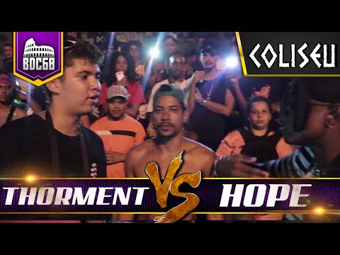 THORMENT X HOPE - SEGUNDA FASE - BATALHA DO COLISEU - EDIÇÃO 68