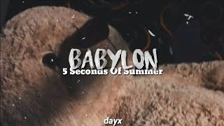 Babylon -  5 Seconds Of Summer (Lyrics)
