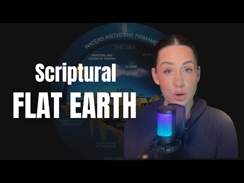 Scriptural Flat Earth vs. NASA’s Globe Earth- We Have Been Fed Lies