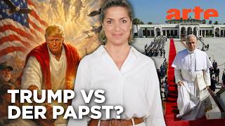 Trump, der Papst und der Katholizismus | Mit offenen Karten - Im Fokus | ARTE