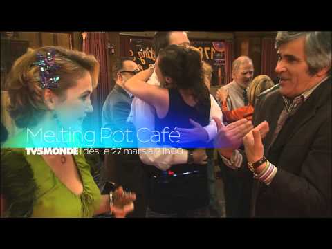 Melting Pot Café sur TV5 MONDE à partir du 27 mars 2014