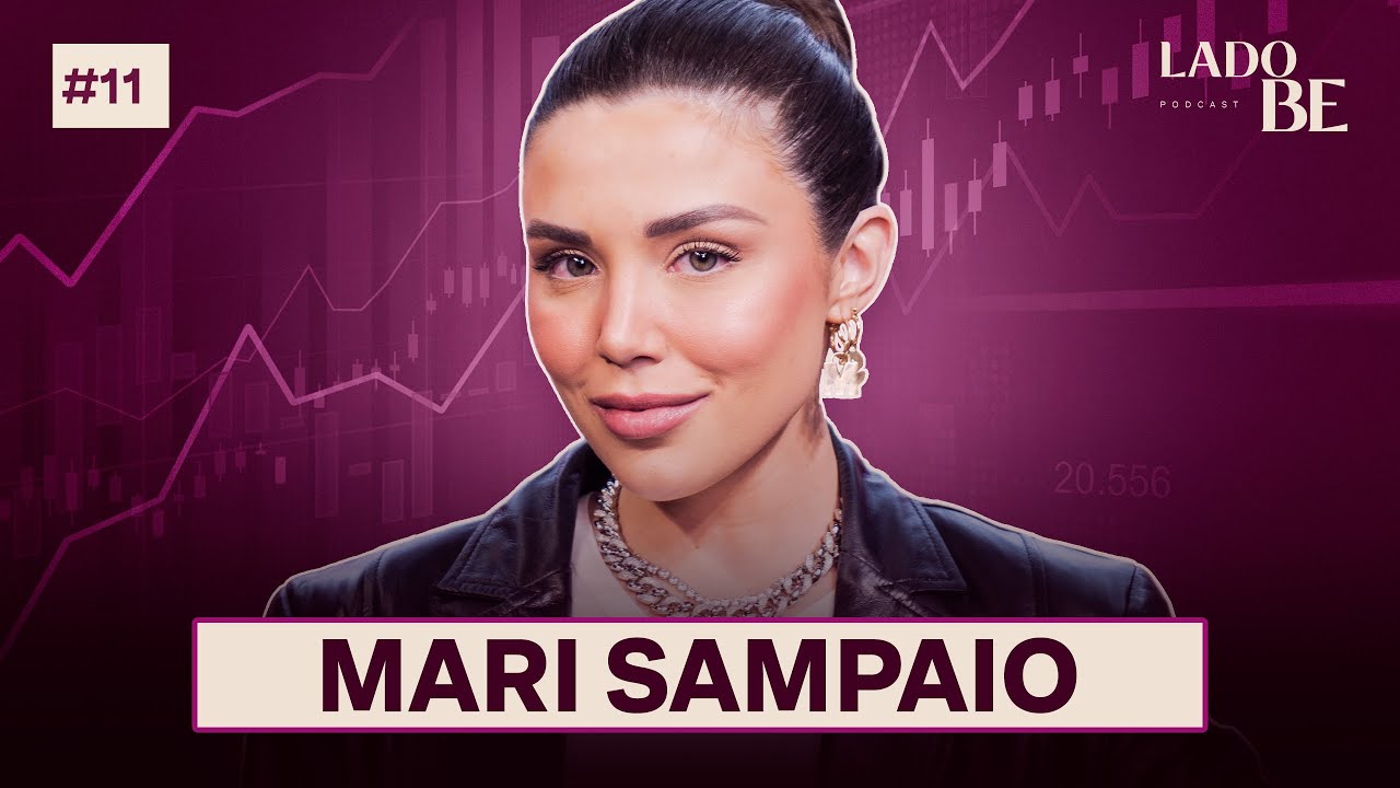 MARIANA SAMPAIO | Lado Be Podcast #11 - Bettina Rudolph