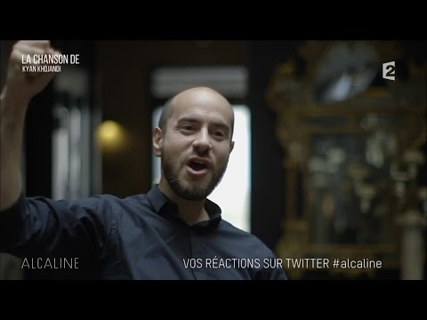 Alcaline, La Chanson de Kyan Khojandi