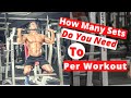 How Many Sets Do You Need To Per Workout?