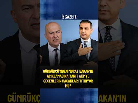 Gümrükçü’nden Murat Bakan a AKP’ye geçenlerin bacakları titriyor mu? # #chp #muratbakan