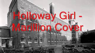 Holloway Girl - Marillion Cover