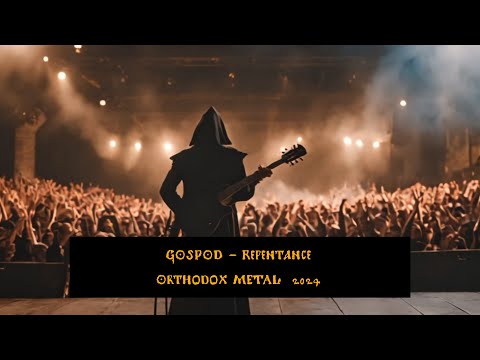 GOSPOD - Repentance | Orthodox metal video | 2023