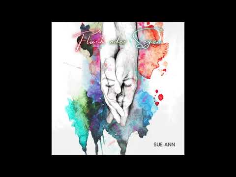 Sue Ann - Fluch oder Segen (Radio Edit)