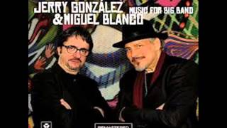 Jerry González & Miguel Blanco music For Big Band - Nightfall