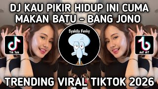 Download lagu DJ KAU PIKIR HIDUP INI CUMA MAKAN BATU - DJ BANG JONO | DJ VIRAL TERBARU 2026 YANG KALIAN CARI !!! mp3 Download lagu DJ KAU PIKIR HIDUP INI CUMA MAKAN BATU - DJ BANG JONO | DJ VIRAL TERBARU 2026 YANG KALIAN CARI !!! mp3
