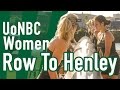 UoNBC Women Row To Henley