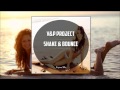 V&P PROJECT - Shake & Bounce (Original Mix ...