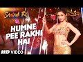 Humne Pee Rakhi Hai VIDEO SONG SANAM RE Divya Khosla Kumar Jaz Dhami Neha Kakkar Ikka