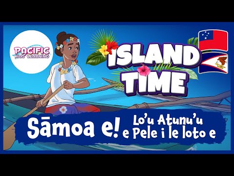 Sāmoa e Lo'u Atunu'u e Pele i le Loto e | Sāmoa, My Beloved Country | Sāmoan Kids' Songs