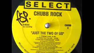 Chubb Rock Just the Two of us Trackmasterz Remix dj DADO