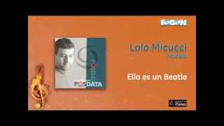 Lolo Micucci - Ella es un Beatle