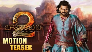 Baahubali 2 Movie Latest Motion Teaser | Prabhas,Rana,SS Rajamouli | Latest Telugu 2017 Movies