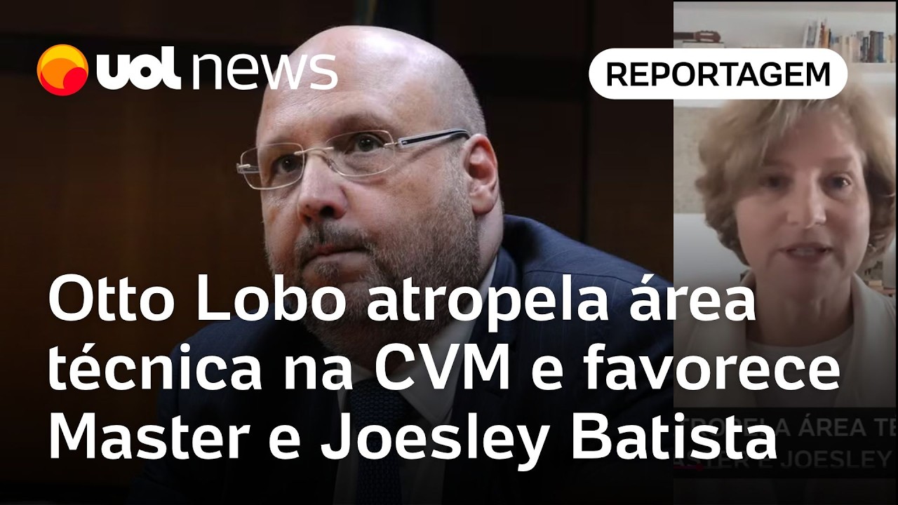 Otto Lobo atropela área técnica na CVM e favorece Master e Joesley Batista | Mariana Barbosa