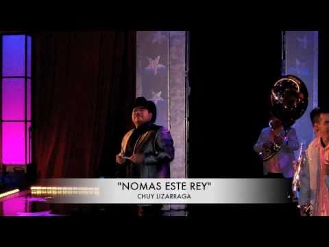cHUY LIZARRAGA- "NOMAS ESTE REY"