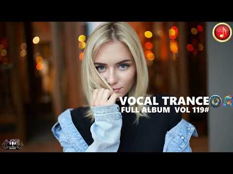 FEMALE VOCAL TRANCE - FULL ALBUM - VOL 119#