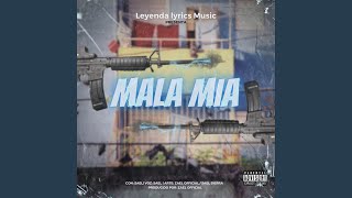 Mala Mia Music Video