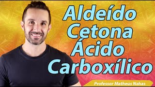 Aula 2 - Aldeído, Cetona e Ácido Carboxílico