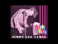 Jerry Lee Lewis - Milkshake Mademoiselle [Jerry Rocks - 2006]