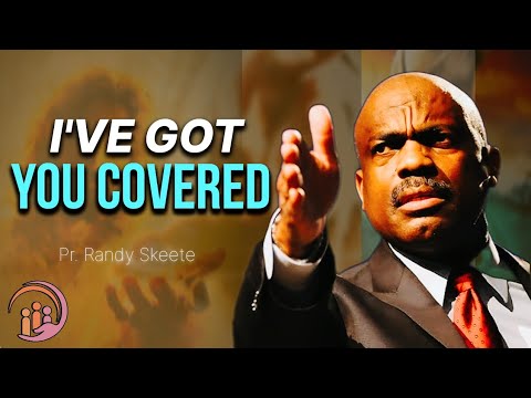 I've Got You Covered | Pr. Randy Skeete 