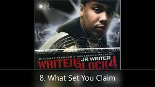 Diplomat Records &amp; DukeDaGod Present: Writer&#39;s Block 4 JR Writer 8. What Set You Claim
