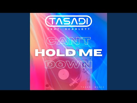 Can't Hold Me Down (Extended Mix)