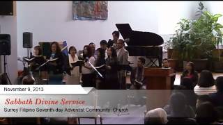 Nov. 9, 2013 - Sabbath Divine Service - Surrey Filipino Seventh-day Adventist Church