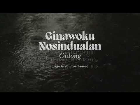 Ginawoku Nosindualan - Gidong [cover]