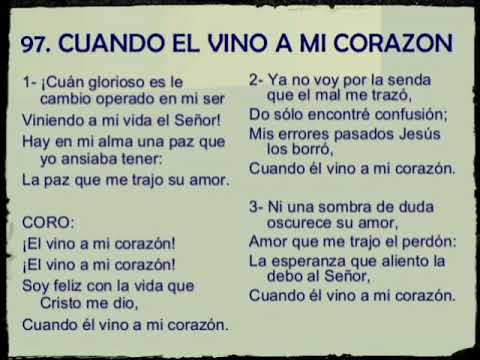 himno 97 CUANDO ÉL VINO A MI CORAZÓN /Amizadaim Mizrraim