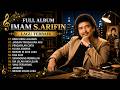 Imam S Arifin Lagu Dangdut Nostalgia Terbaik Full Album Pilihan Hits Legendaris