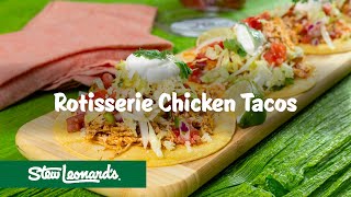 Stew Leonard's Rotisserie Chicken Tacos | Easy Eats