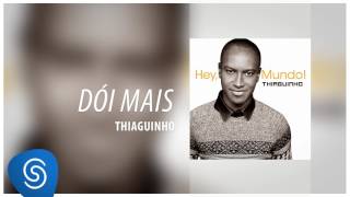 Dói Mais Music Video