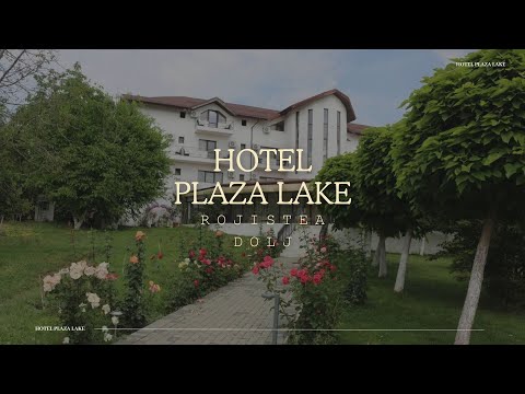 HOTEL PLAZA LAKE ROJISTEA, DOLJ, OFERTE CAZARE HOTEL PLAZA LAKE ROJISTEA, DOLJ