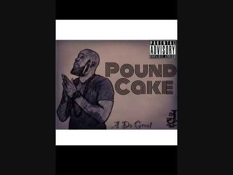 A Da Great - Pound Cake(Remix)