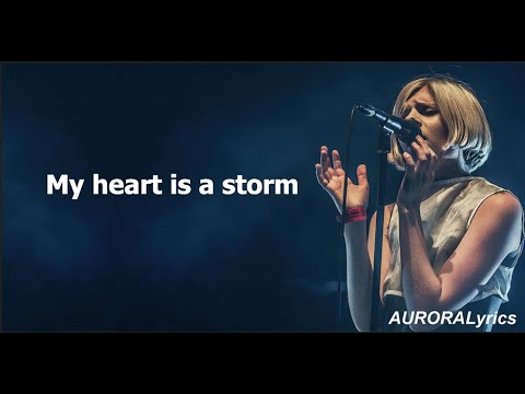 AURORA - My heart is a storm  (Lyrics)