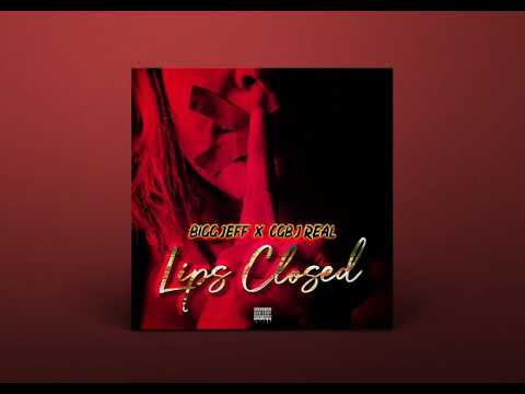 Bigg jeff x CGB J-Real - Lips Closed