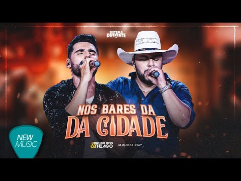 Bruno Reis & Thiago - Nos Bares da Cidade (Sistema Diferente, Ao Vivo) [Clipe Oficial]