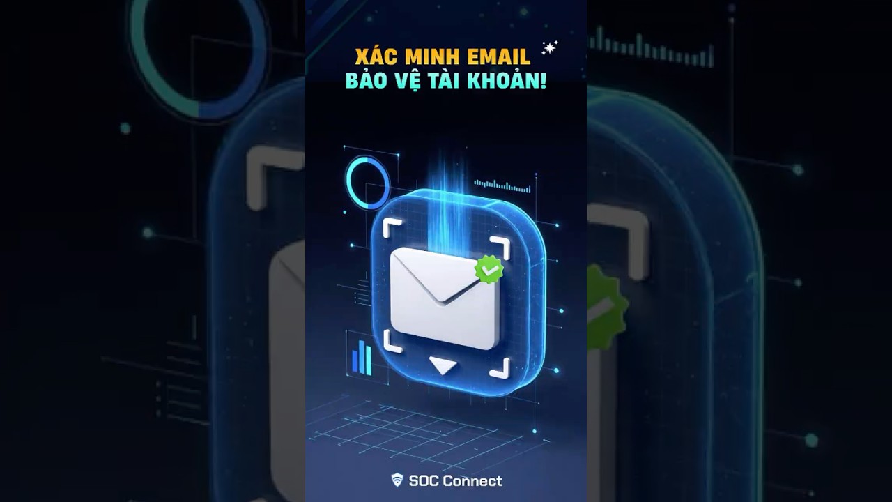 Email & Identity - Định danh tin cậy trong SOC Connect